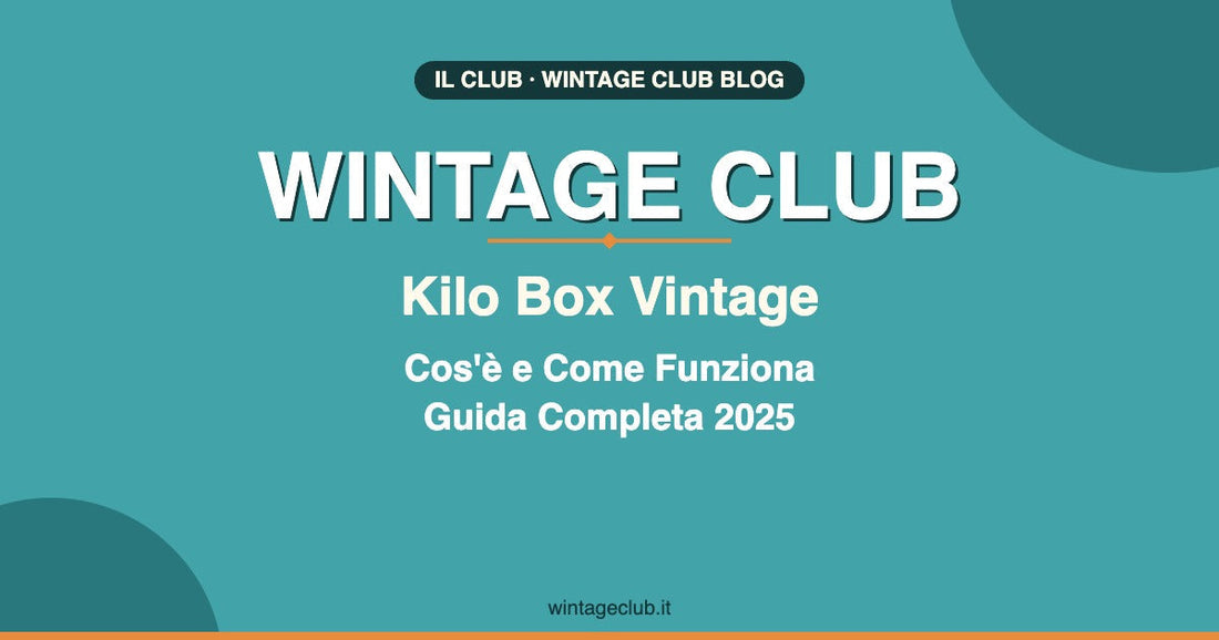 Kilo Box Vintage: Cos'è e Come Funziona — Guida Completa 2026